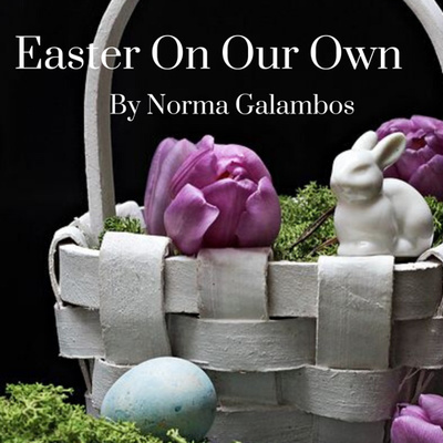 Easter On Our Own
