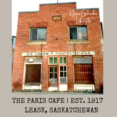 The Paris Cafe | Est. 1917 | Leask, SK