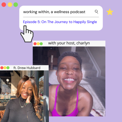 Episode #5: On the Journey to Happily Single with Drew Hubbard