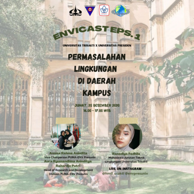 Envicast Eps.1 (Permasalahan Lingkungan Di Sekitar Kampus) Universitas Trisakti x Universitas Presiden