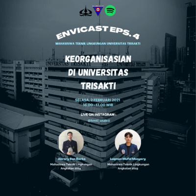 Envicast Eps.4 (Keorganisasian Universitas Trisakti)