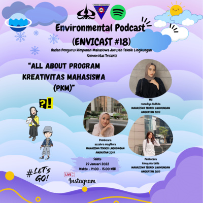 Envicast Eps.18: All About Program Kreativitas Mahasiswa atau PKM