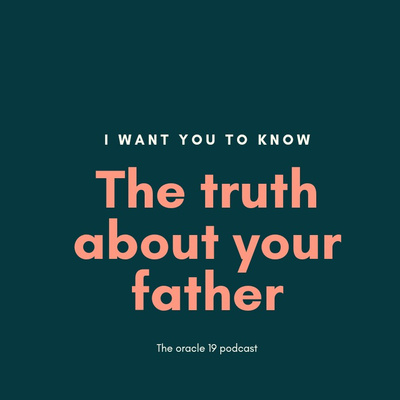 The truth about your father
