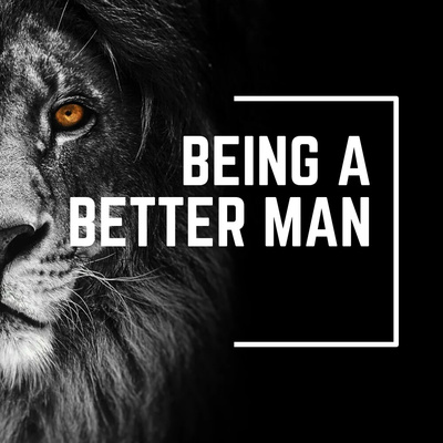 Time to build better men