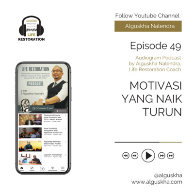 Ep #49: Motivasi yang Naik Turun