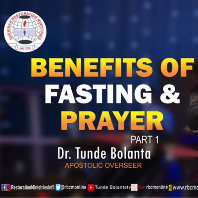 Benefits of Prayer and Fasting: Anointing Service