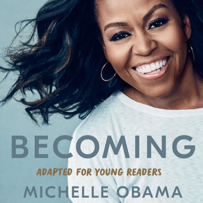 Becoming: Adapted for Young Readers
