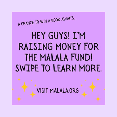 Help Me Raise Money for the Malala Fund! (Bonus: Giveaway Details)