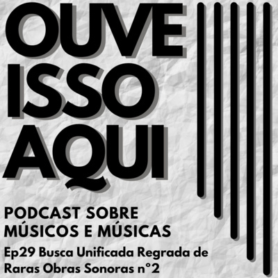 Ep29 B.U.R.R.O.S. - Busca Unificada Regrada de Raras Obras Sonoras nº2 - Hinos da revista Placar