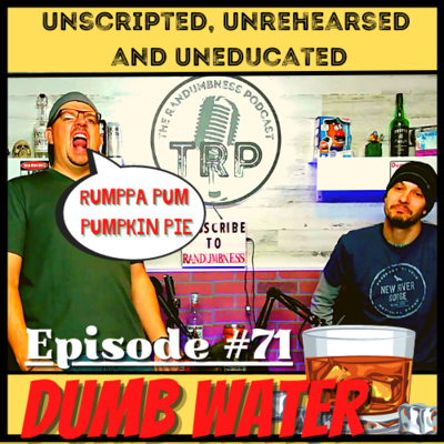 Episode 71 | Dumb Water