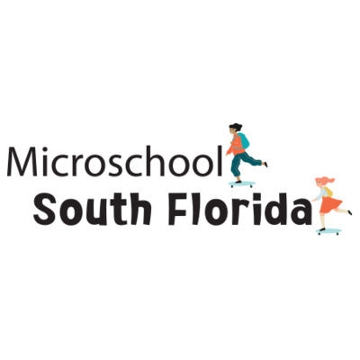 Microschool South Florida Showcase and National School Choice Week 