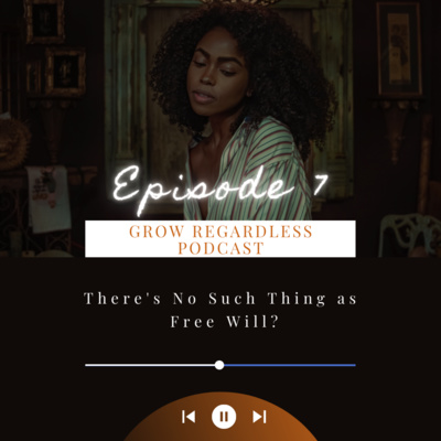 The Grow Regardless Podcast