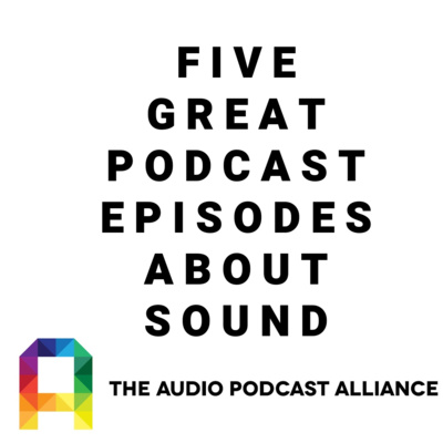 Audio Podcast Alliance Highlights: Returnal, blind sports, musicals, creative sound design, and how to save your ears: