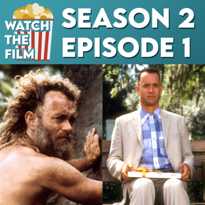 S2E1 - Cast Away / Forrest Gump