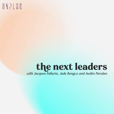 the next leaders with Jacques Fallaria, Jade Bengco and Austin Parulan (pt. 1) the next leaders with Jacques Fallaria, Jade Bengco and Austin Parulan (pt. 1)