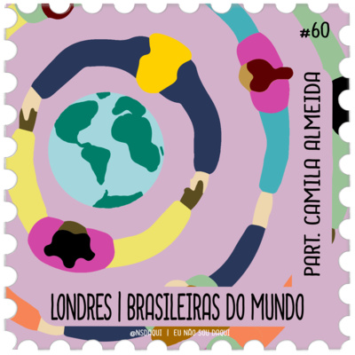 #60 - Londres | Brasileiras do Mundo