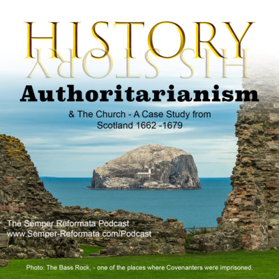 Govt. Authoritarianism & The Church in Scotland 1662-1679