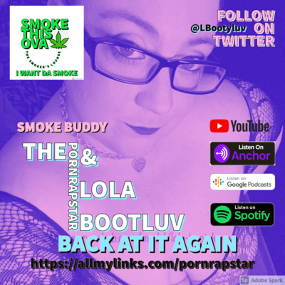 The PornRapStar & Lola Bootyluv: Back At It Again