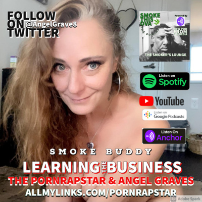 The PornRapStar & Angel Graves: Learning The Business