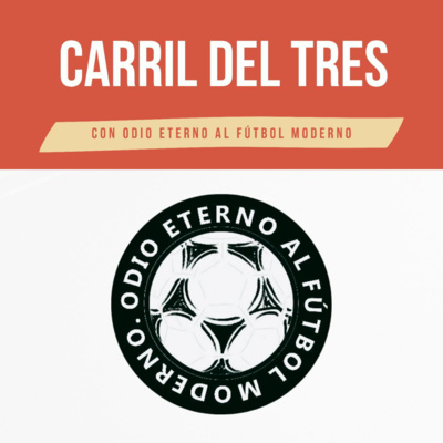 01x06 | El fútbol que se nos fue, con Odio Eterno al Fútbol Moderno. 01x06 | El fútbol que se nos fue, con Odio Eterno al Fútbol Moderno.