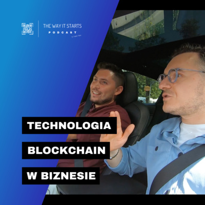 S02E01: Technologia Blockchain w biznesie (gość Rahim Blak)