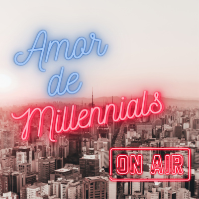 Amor de Millennials