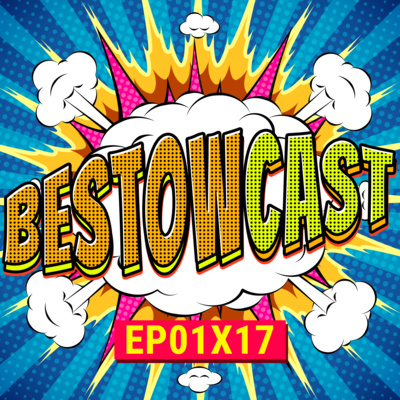 Rhode Island Comic Con 2021 | BestowCast 01x17 podcast
