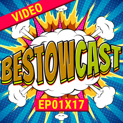 Rhode Island Comic Con 2021 | BestowCast 01x17 vodcast