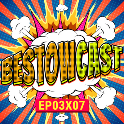 From Film to Series: Willow on Disney+ Explored | BestowCast 03x07 podcast