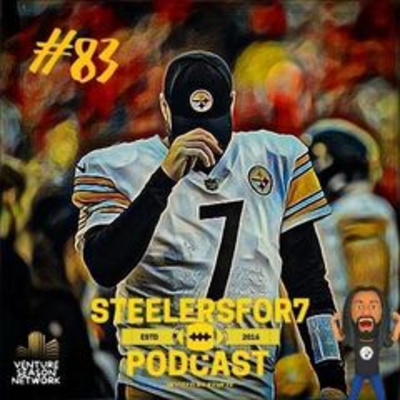 STEELERS FOR 7 PODCAST