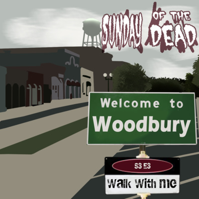 TWD S3E3- Walk With Me | Sunday of the Dead