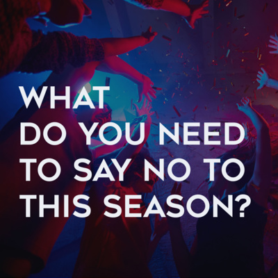 What should you say no to this season?