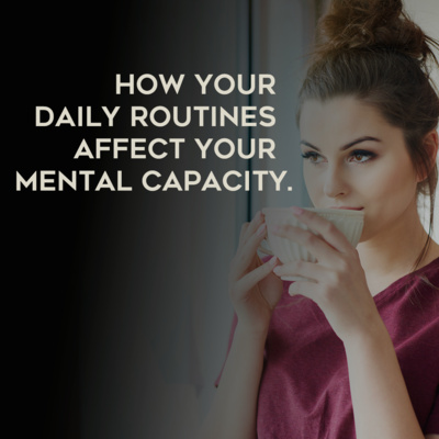 Marriage: How Your Daily Routines Affect Your Mental Capacity.