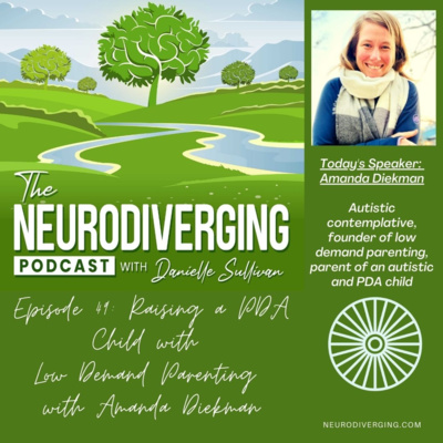 Raising a PDA Child with Low Demand Parenting with Amanda Diekman