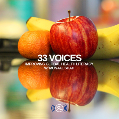 Improving Global Health Literacy w/ Munjal Shah 