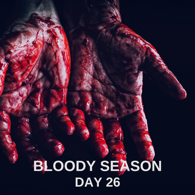 DAY 26 90 DAY PRAYER CHALLENGE: BLOODY SEASON