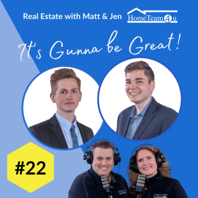 #22 - New to Real Estate (feat. Realtor Branden Grabowski and Team Member Jonah Brandt)