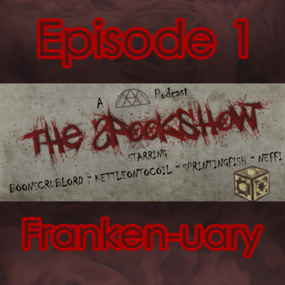 Franken-uary! (Episode 1) episode artwork