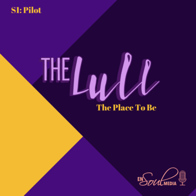 The Lull Pilot