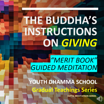 2.3 "MERIT BOOK" Guided Meditation - Brightening the Mind (YOUTH DHAMMA SESSION) episode artwork