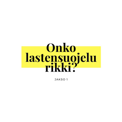 Onko lastensuojelu rikki?