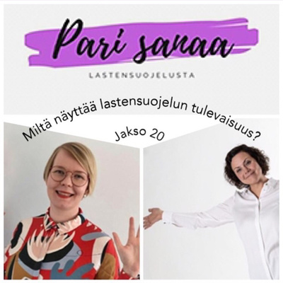 Miltä näyttää lastensuojelun tulevaisuus?