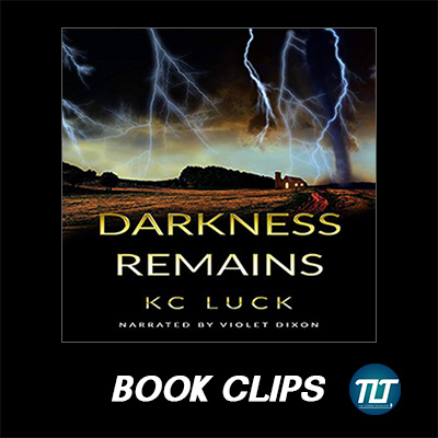 Book Clips: Darkness Remains by KC Luck