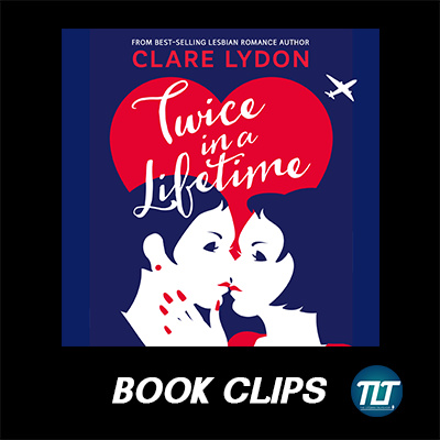 Book Clips: Twice In A Lifetime by Clare Lydon