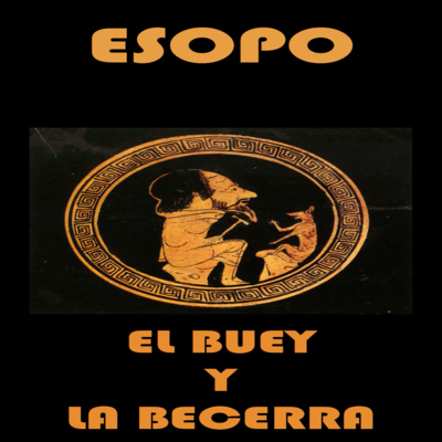 📚 #ESOPO | El buey y la becerra episode artwork