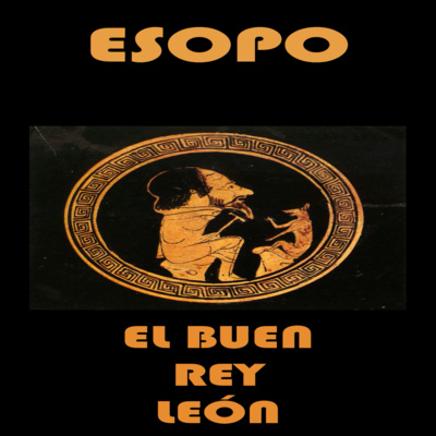 📚 #ESOPO | El buen rey león episode artwork