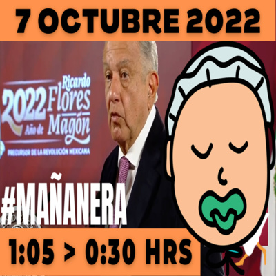 💩🐣👶 #AMLITO | Mañanera Viernes 7 de Octubre 2022 | El gansito veloz | De 1:05 a 0:30. episode artwork