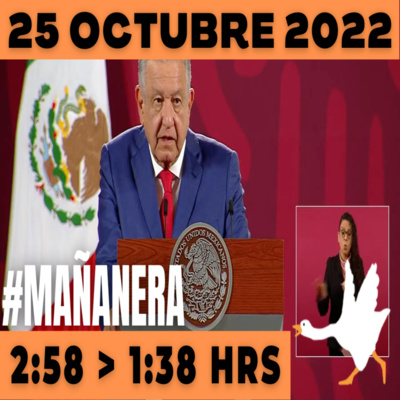 💩🐣 Conferencia de prensa matutina Martes 25 de Octubre 2022 | El gansito veloz | De 2:58 a 1:38. episode artwork