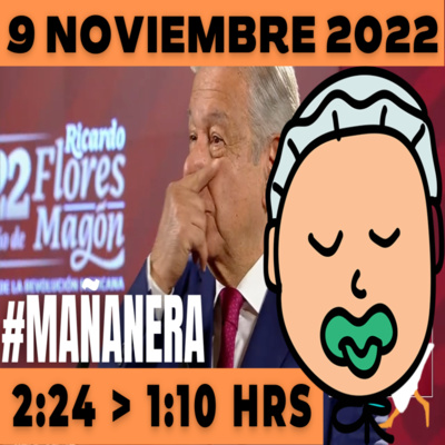 💩🐣👶 #AMLITO Mañanera Miércoles 9 de Noviembre de Noviembre 2022 | El gansito veloz | De 2:24 a 1:10. episode artwork