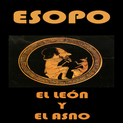 📚 #ESOPO | El león y el asno. episode artwork